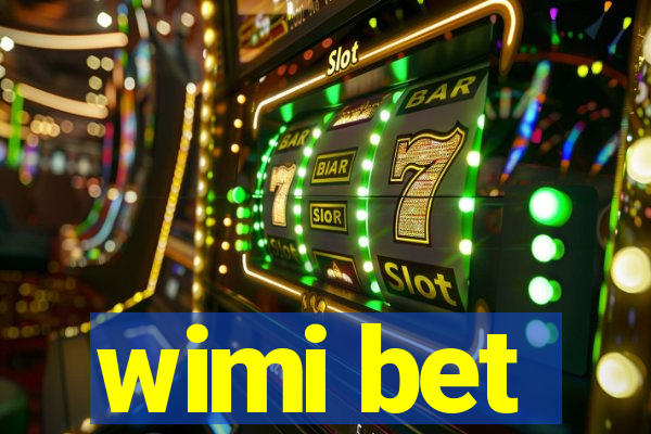 wimi bet